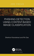 Phishing Detection Using Content-Based Image Classification - Hardcover