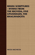 Hindu Scriptures - Hymns from the Rigveda, Five Upanishads, the Bhagavadgita - Paperback