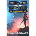 Silver & Smith and the Doppelganger's Gate - Paperback