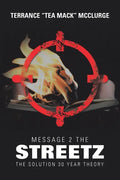 Message 2 the Streetz: The Solution 30 Year Theory - Paperback