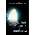 Celestial Nuggets of Ambrosia - Paperback