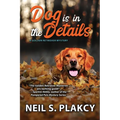 Dog is in the Details - Paperback