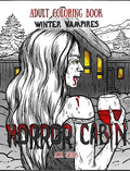 Adult Coloring Book Horror Cabin: Winter Vampires - Hardcover