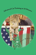 Advanced Cat Training in 10 Minutes - Paperback