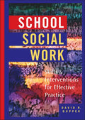 School Social Work: Skills and Interventions for Effective Practice - Hardcover