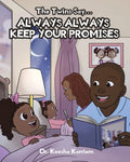 The Twins Say...Always, Always Keep Your Promises - Paperback