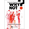 Why Not? Thinking about Singapore's Tomorrow - Paperback