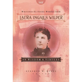 The Writings to Young Women from Laura Ingalls Wilder - Volume One: On Wisdom and Virtues - Paperback
