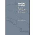 James River Chiefdoms: The Rise of Social Inequality in the Chesapeake - Hardcover