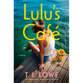 Lulu's Café: A Cozy Small-Town Romance Brimming with Southern Charm, Faith, and Friendship - Paperback