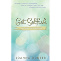 Get Selfish- The Way Is Through - Paperback