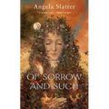 Of Sorrow and Such - Paperback