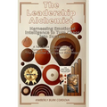 The Leadership Alchemist: A Two-Book Compilation of "Turning Chaos into Gold" and "The Emotional ... Intelligence Advantage" - Paperback