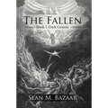The Fallen: Book 1-Dark Genesis - Hardcover