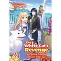 The White Cat's Revenge as Plotted from the Dragon King's Lap: Volume 6 (Light Novel): Volume 6 - Paperback