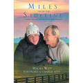 Miles From The Sideline: A Mother's Journey With Her Special Needs Daughter - Paperback