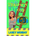 Thrown Off: A Cozy Mystery - Paperback
