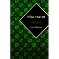 Malraux: A Biography - Paperback
