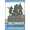The Conquest of a Continent: Siberia and the Russians - Paperback