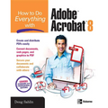 How to Do Everything with Adobe Acrobat 8 - Paperback