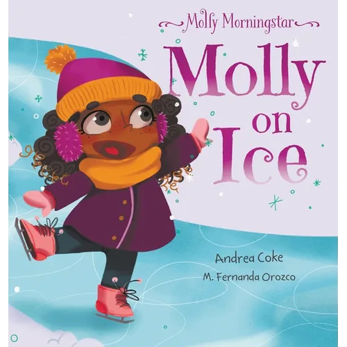 Molly Morningstar Molly On Ice - Hardcover