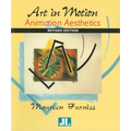 Art in Motion, Revised Edition: Animation Aesthetics - Paperback