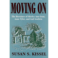 Moving On: The Heroines of Shirley Ann Grau, Anne Tyler, and Gail Godwin - Paperback