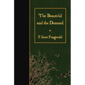 The Beautiful and the Damned - Paperback