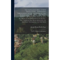 The Emphasised Bible: A New Translation ... Emphasised Throughout After the Idioms of the Hebrew and Greek Tongues: With Expository Introduction, Sele - Hardcover