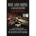 Rise and Shine: A Go-Go Legend - Paperback