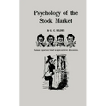 Psychology of the Stock Market - Paperback