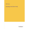 Genealogy of the Dutton Family - Paperback