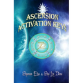 Ascension Activation Keys: Energy Frequence Assimilation - Paperback