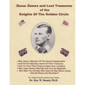 Jesse James and Lost Treasures of the Knights of The Golden Circle - Paperback