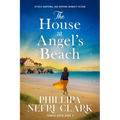 The House at Angel's Beach: Utterly Emotional and Gripping Women's Fiction - Paperback