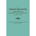 Parish Register of Christ Church, Middlesex County, Virginia, from 1653 to 1812 - Paperback