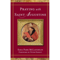 Praying with Saint Augustine - Paperback