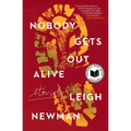Nobody Gets Out Alive: Stories - Paperback