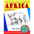 Coloring Book Animals of Africa: 20 original realistic full-page images of wild animals of Africa. - Paperback