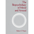 The Biopsychology of Mood and Arousal - Paperback
