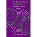 The Essential Tension: Selected Studies in Scientific Tradition and Change - Paperback