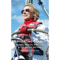 Navigating Change: Global Health, AIDS, CDC and the UN - Hardcover