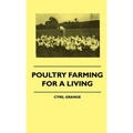 Poultry Farming For A Living - Hardcover
