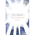 White Innocence: Paradoxes of Colonialism and Race - Paperback
