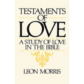 Testaments of Love: A Study of Love in the Bible - Paperback