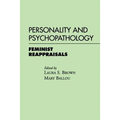 Personality and Psychopathology: Feminist Reappraisals - Paperback