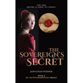 The Sovereign's Secret: Book 3 of The Witchfinder's Well Trilogy - Paperback