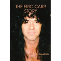 The Eric Carr Story - Paperback