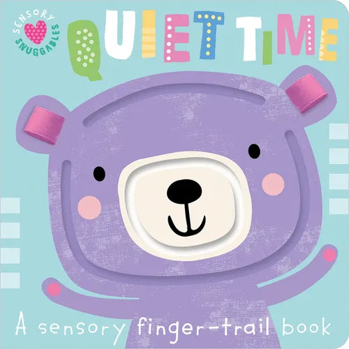 Sensory Snuggables Quiet Time - Board Book