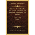 The Van Doorn Family, Van Doorn, Van Dorn, Van Doren, Etc., In Holland And America: 1088-1908 (1909) - Paperback